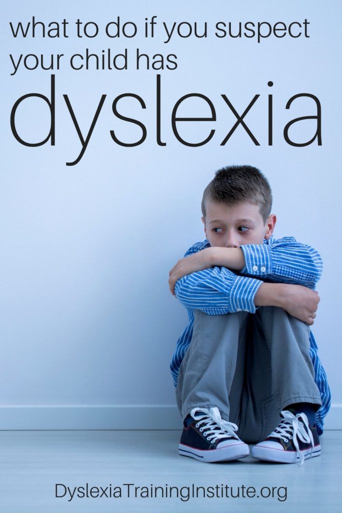 what to do if you suspect your child has dyslexia