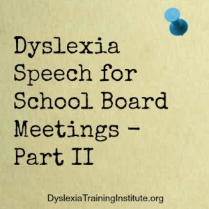 Dyslexia Speech for School Board Meetings - Part II