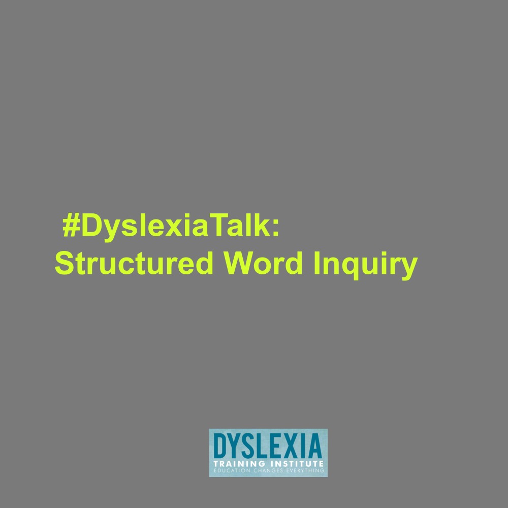 DyslexiaTalk - Structured Word Inquiry