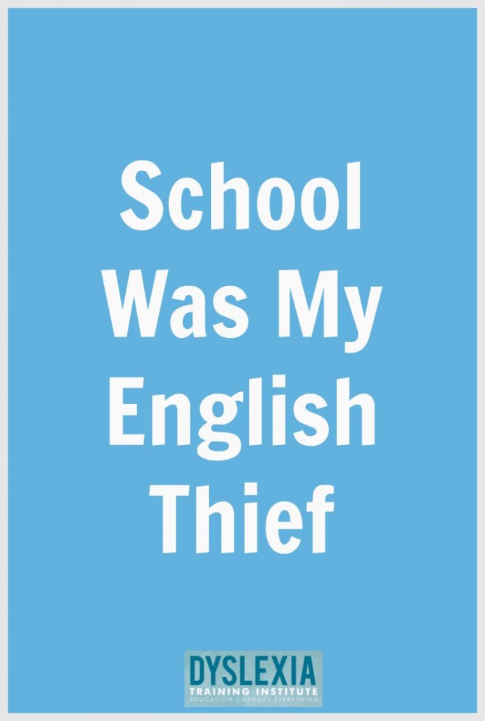 School Was My English Thief
