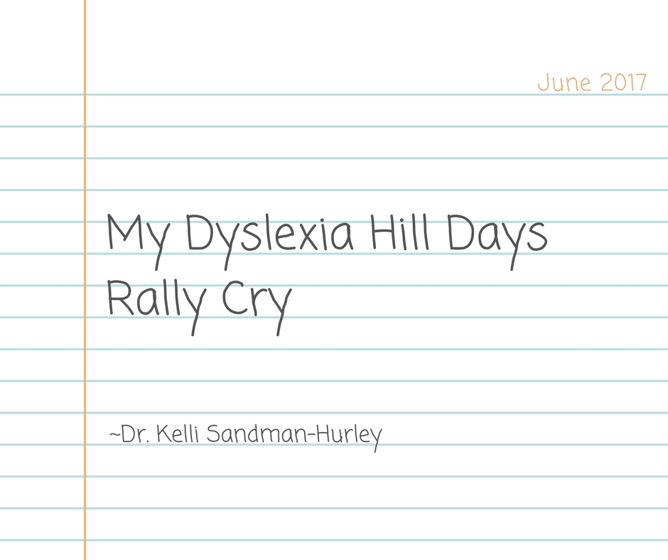 My Dyslexia Hill Days Rally Cry