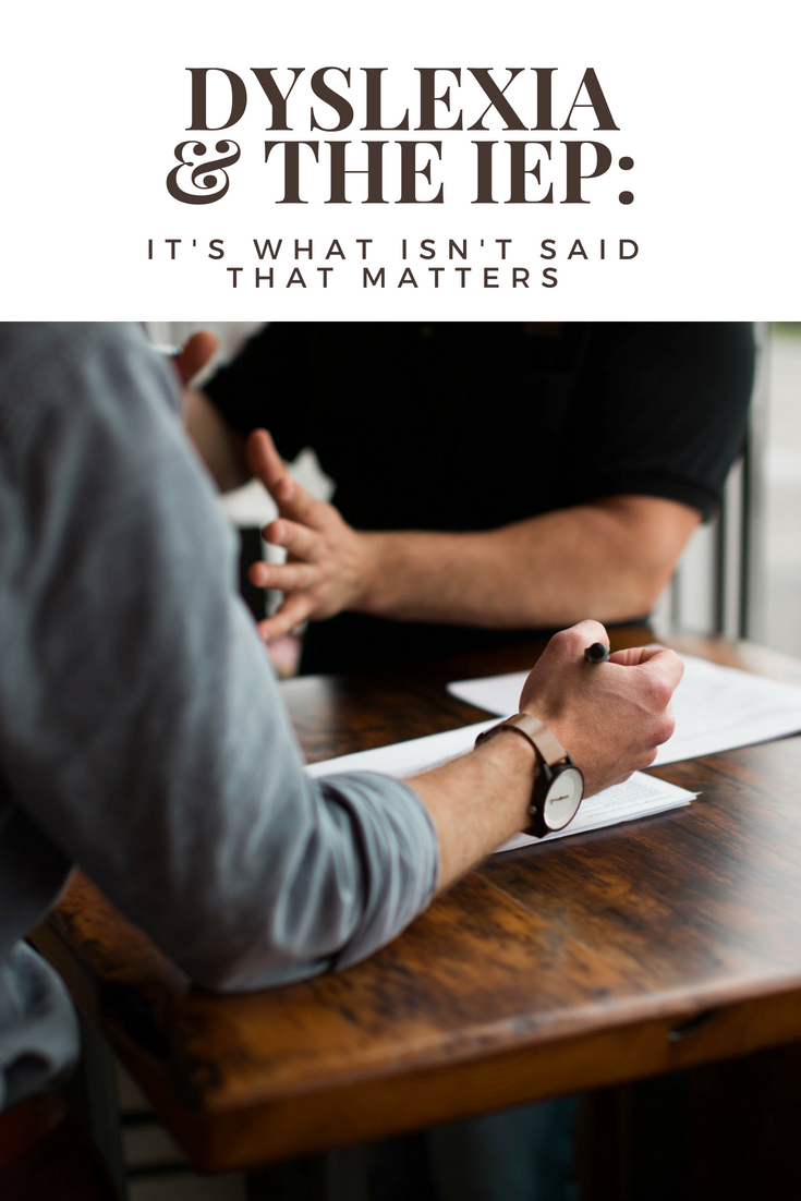 Dyslexia & the IEP: It's What Isn't Said That Matters by Dr Kelli Sandman-Hurley - DyslexiaTrainingInstitute.org