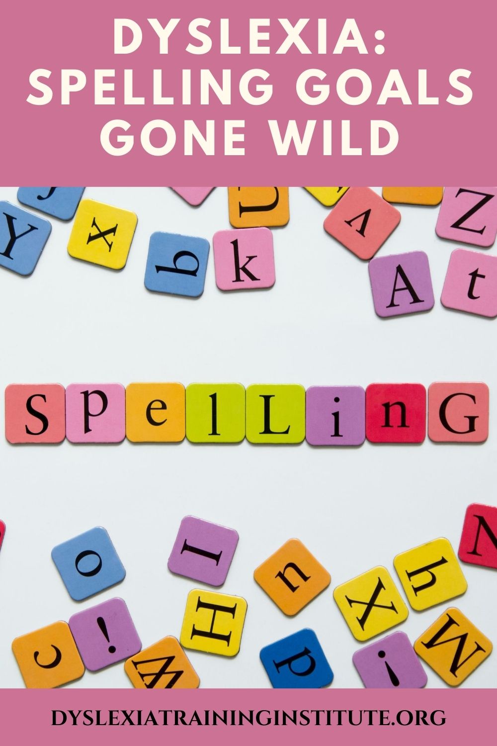 Dyslexia and spelling goals: Are your IEP spelling goals all they should be? 